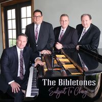Subject To Change by The Bibletones
