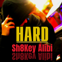HARD by Sh8key Alibi