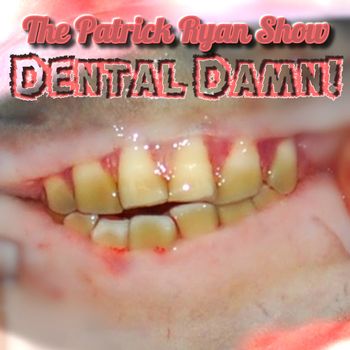 PRS_030: Dental Damn!   Pat and Dennis have Adam Maxwell back on the program, and the trio talk about dentist visits, pork fries, playground equipment that can injure kids, and jerking off to puppets. Also, Dennis' mom calls, and Pat tells a little joke about little people that gets him in normal-sized trouble.
