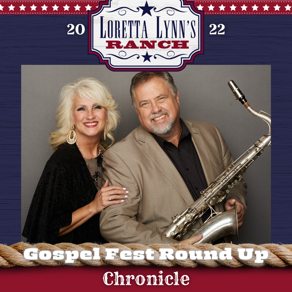 Chronicle will be at Loretta Lynn’s Ranch September 3, 2022 