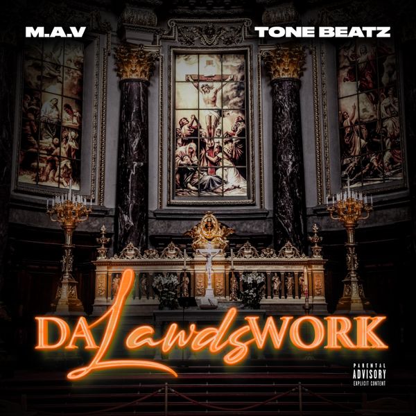 M.A.V., ToneBeatz - DA LAWDS WORK EP