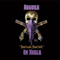 Don't Ask. Don't Tell. by Rogues In Xisle