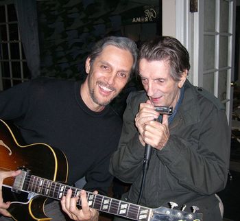 Harry Dean Stanton and I used to jam once a week.
