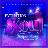 The Evolution of Soul by Nelson Curry aka Sugaa Shack Man