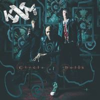 KXM "CIRCLE OF DOLLS" CD (2019)  ft: George Lynch, dUg Pinnick (King's X) and Ray Luzier (KoRn)