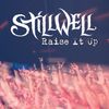 STILLWELL "RAISE IT UP" - CD ONLY