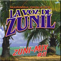 Zuni-Mix # 11 de Marimba Orquesta La Voz De Zunil
