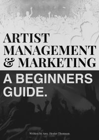 ebook |  Artist Management & Marketing – A Beginner’s Guide by Amy Thomson