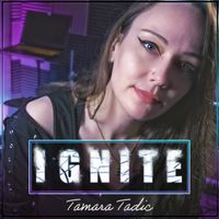 Tamara Tadic - Ignite by Tamara Tadic