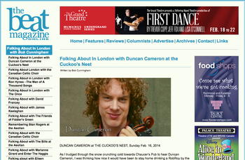  Review of Duncan Cameron solo performance at The Cuckoo's Nest in Londonin The Beat Magazine OnlineFeb 16, 2014
