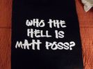 Who The Hell is Matt Poss? - Unisex T