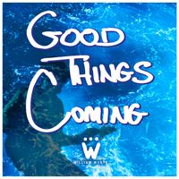 Good Things Coming by William Wyatt