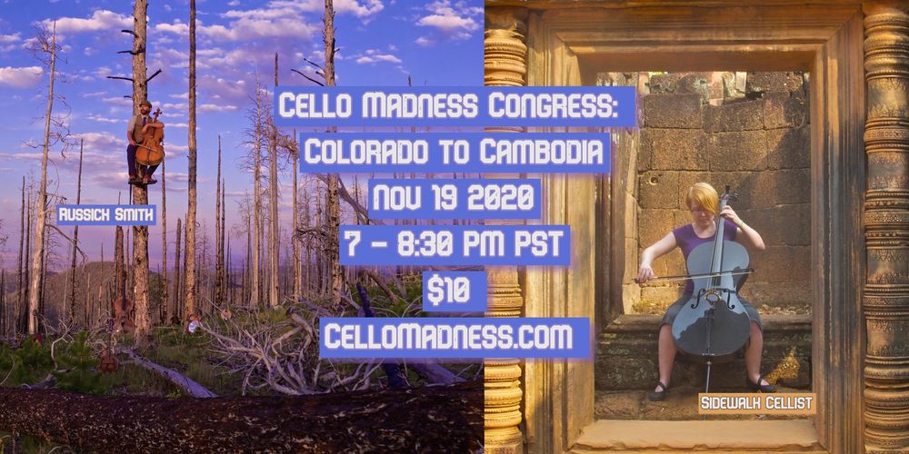 The Cello Madness Congress: Colorado to Cambodia   Russick Smith from Colorado and Sidewalk Cellist from Cambodia & Cello Joe 