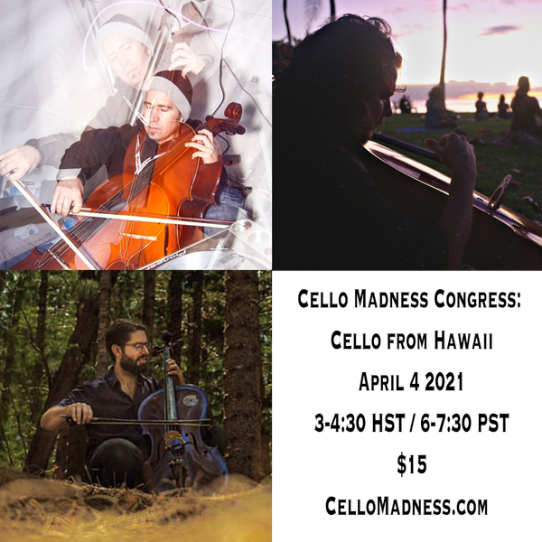 Ticket for April 4 2021 - Cello from Hawaii