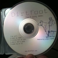 Dirtfoot - The 5 Song Demo - Measuring a Dairy Hefer