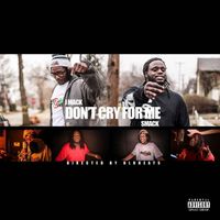 J Mack-Smack - Don't Cry For Me by J Mack-Smack