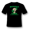 Hustle Time T Shirt