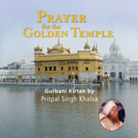Prayer for the Golden Temple by Pritpal Singh Khalsa