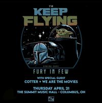 Keep Flying w/ Fury in Few, Cotter, & We Are the Movies