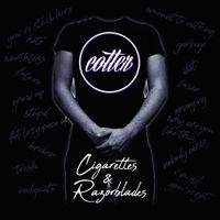 Cigarettes & Razorblades by Cotter