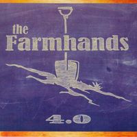 CD - The Farm Hands 4.0