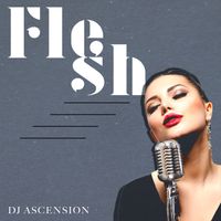Flesh by DJ Ascension