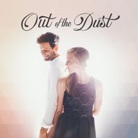 Out of the Dust by Out of the Dust