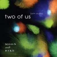 Two of Us (with drums) by Moon and Bike