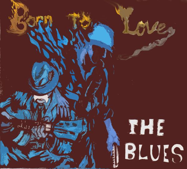 Born To Love The Blues: CD