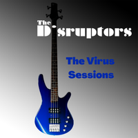 The Virus Sessions by The Disruptors