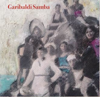GARIBALDI SAMBA,2021 by Pardo Fornaciari - Mastering Engineer