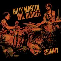 Shimmy by Billy Martin and Wil Blades Duo