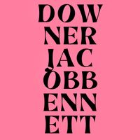 Downer by Jacob Bennett