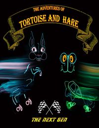 The Adventures of Tortoise & Hare: The Next Generation