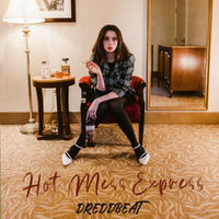 Hot Mess Express by Dreddbeat