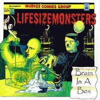 Brain In A Box by Lifesize Monsters
