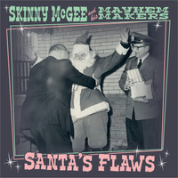 Santa's Flaws by Skinny McGee and his Mayhem Makers