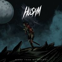 Risen From My Wounds by Husam