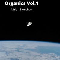 Organics Vol.1 by Adrian Earnshaw