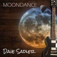 Moondance - (Single Release) by Dave Sadler