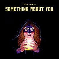 Something About You by Leigh Thomas