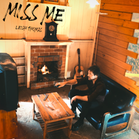 Miss Me by Leigh Thomas