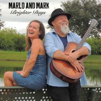 Brighter Days by Marlo and Mark