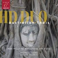 Australian Thais: New Music for Saxophone and Piano by HD Duo (Michael Duke and David Howie)