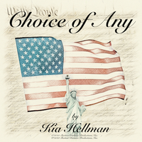 Choice of Any by Kia Hellman