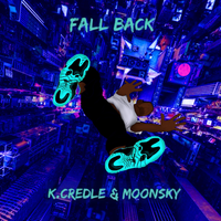 FALL BACK by CREDLE & MoonSky 