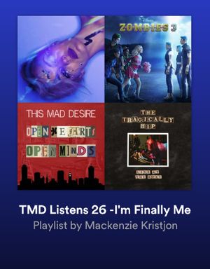 TMD Listens 26 -I'm Finally Me