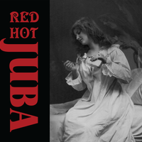 Red Hot Juba by Red Hot Juba