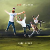 Stir Crazy by Red Hot Juba