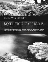 Mythstoric Origins PAPERBACK - PRICE INCLUDES FREE UK SHIPPING WITHIN 7 DAYS